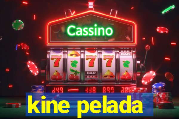 kine pelada